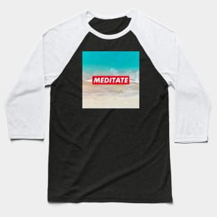 Meditate blue ocean Baseball T-Shirt